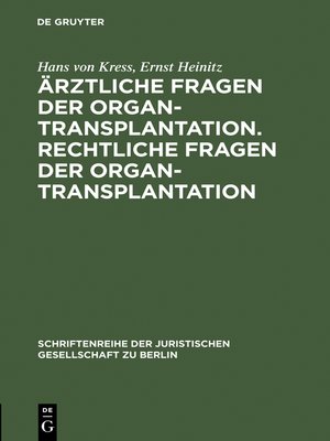 cover image of Ärztliche Fragen der Organtransplantation. Rechtliche Fragen der Organtransplantation